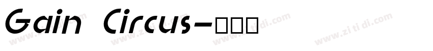 Gain Circus字体转换 Gain Circus字体转换